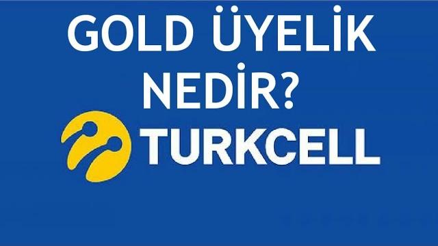Turkcell Gold Üyelik Nedir? Gold Üye Nasıl Olunur?