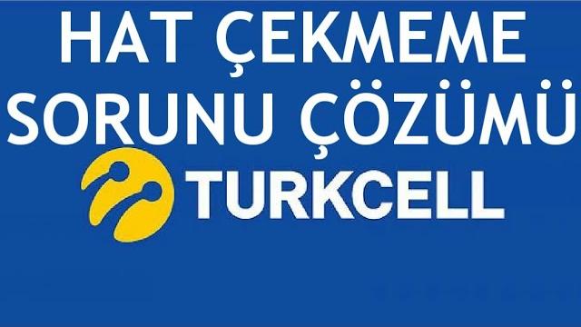 Turkcell Hat Çekmeme Sorunu Çözümü