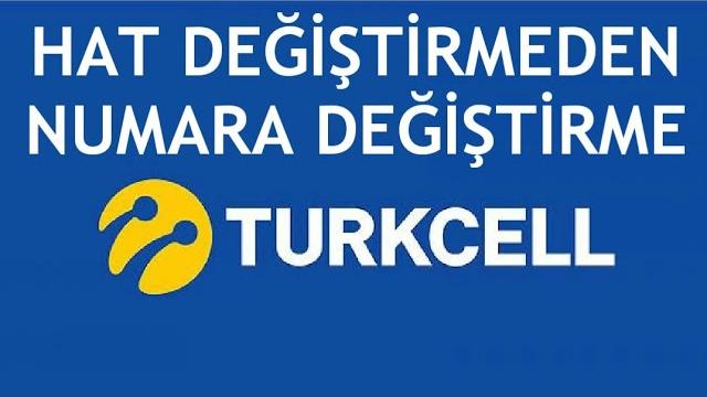 Turkcell Hat Değiştirmeden Numara Değiştirme Nasıl Yapılır?
