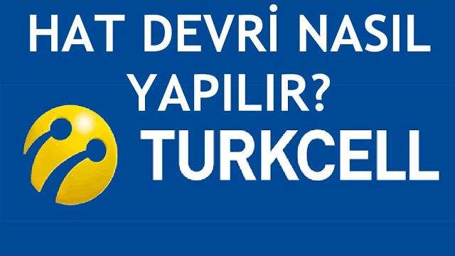 Turkcell Hat Devri Nasıl Yapılır?