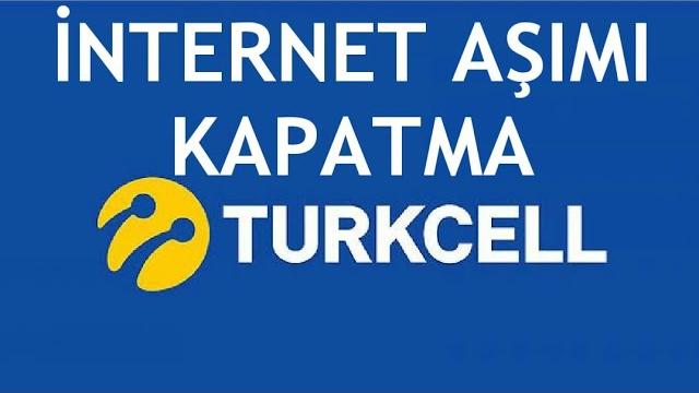 Turkcell İnternet Aşımı Kapatma