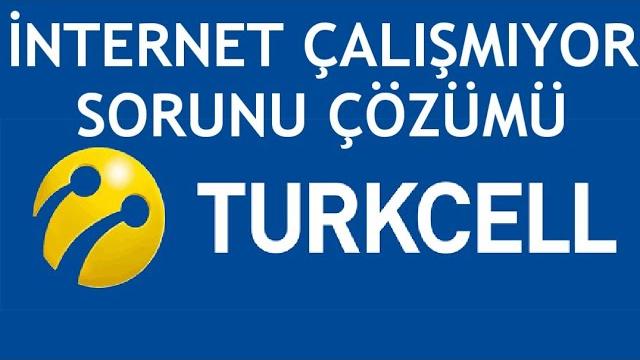 Turkcell İnternet Çalışmıyor Sorunu Çözümü