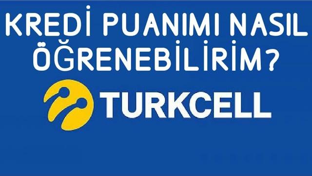 Turkcell Kredi Puanımı Nasıl Öğrenebilirim?