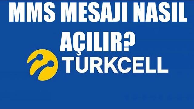 Turkcell MMS Mesajı Nasıl Açılır?