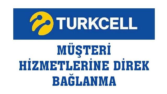Turkcell Müşteri Hizmetlerine Direk Bağlanma (En Kısa Yoldan)