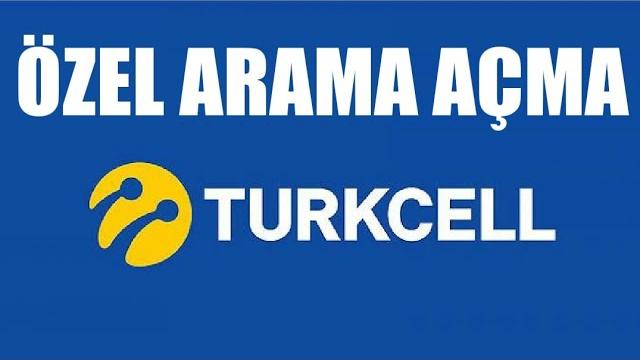 Turkcell Özel Arama Açma