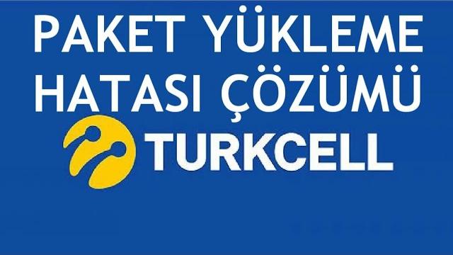 Turkcell Paket Yükleme Hatası Çözümü