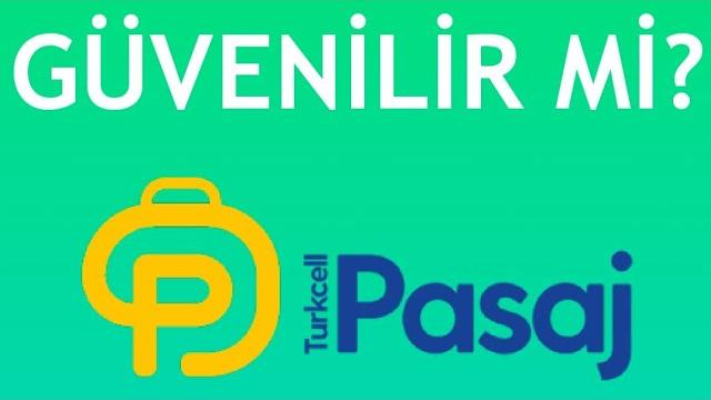 Turkcell Pasaj Güvenilir Mi?