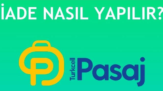 Turkcell Pasaj İade Nasıl Yapılır?