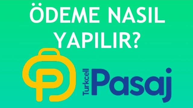 Turkcell Pasaj Ödeme Nasıl Yapılır?