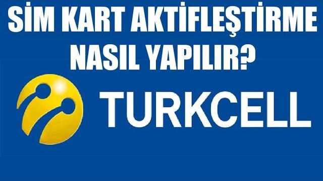 Turkcell Sim Kart Aktifleştirme Nasıl Yapılır?