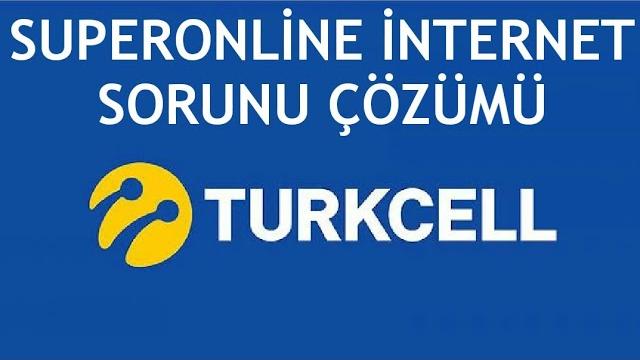 Turkcell Superonline İnternet Sorunu Çözümü