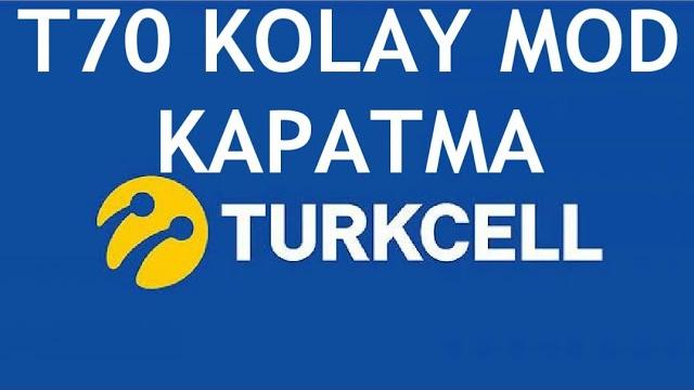 Turkcell T70 Kolay Mod Kapatma