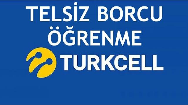 Turkcell Telsiz Borcu Öğrenme