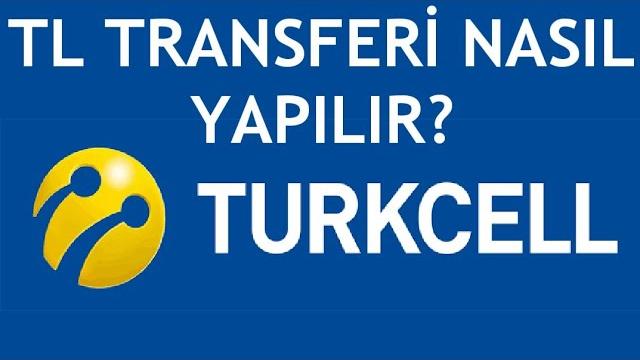 Turkcell TL Transferi Nasıl Yapılır? TL Gönderme