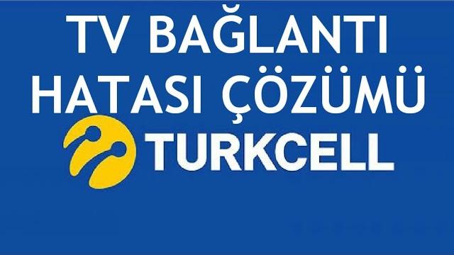 Turkcell TV Bağlantı Hatası Çözümü