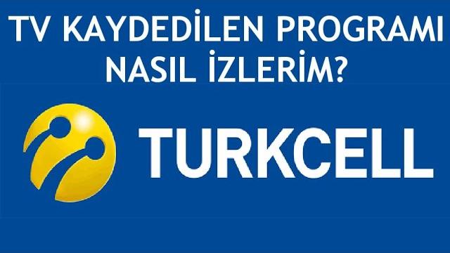 Turkcell TV Kaydedilen Programı Nasıl İzlerim?