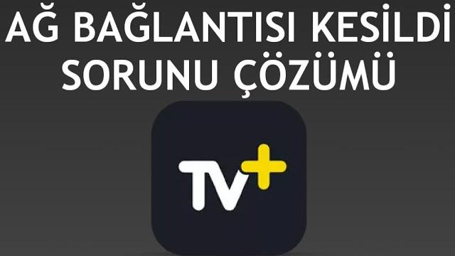 Turkcell TV Plus Ağ Bağlantısı Kesildi Sorunu Çözümü