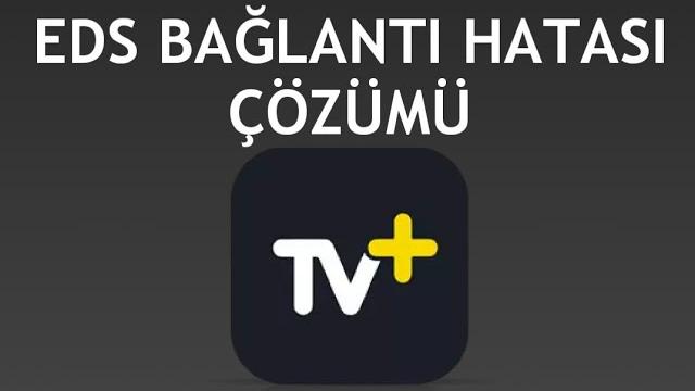 Turkcell TV Plus Eds Bağlantı Hatası Çözümü