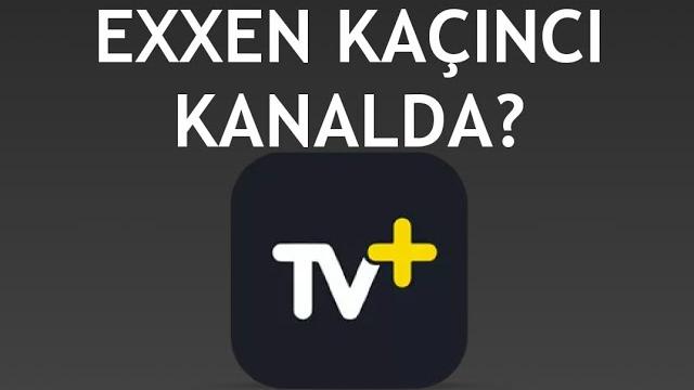 Turkcell TV Plus Exxen Kaçıncı Kanalda?