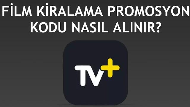 Turkcell TV Plus Film Kiralama Promosyon Kodu Nasıl Alınır?