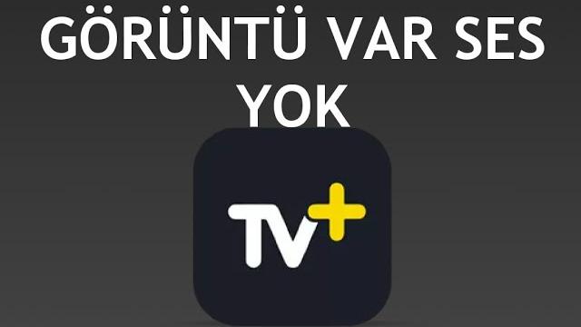 Turkcell TV Plus Görüntü Var Ses Yok Ne Yapmalıyım?
