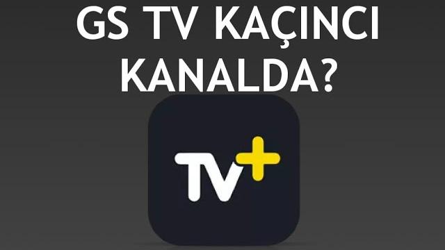 Turkcell TV Plus GS TV Kaçıncı Kanalda?