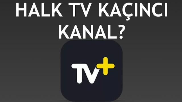 Turkcell TV Plus Halk TV Kaçıncı Kanal?