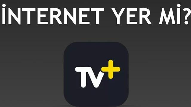 Turkcell TV Plus İnternet Yer Mi?