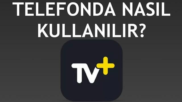 Turkcell TV Plus Telefonda Nasıl Kullanılır?