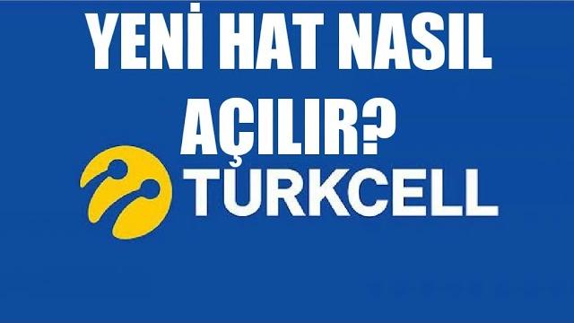 Turkcell Yeni Hat Nasıl Açılır?