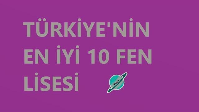 Türkiye'nin En İyi 10 Fen Lisesi