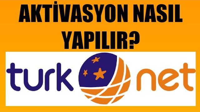 Türknet Aktivasyon Nasıl Yapılır?