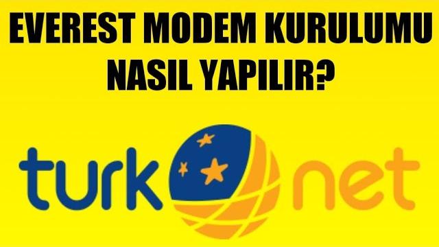 Türknet Everest Modem Kurulumu Nasıl Yapılır?
