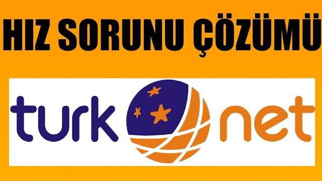 Türknet Hız Sorunu Çözümü