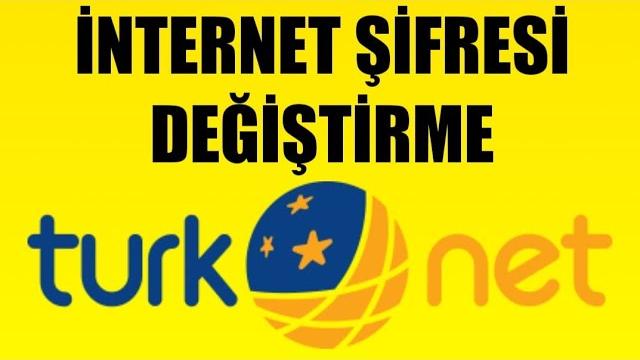 Türknet İnternet Şifresi Değiştirme Nasıl Yapılır?