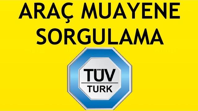 Tüvtürk Araç Muayene Sorgulama Nasıl Yapılır?
