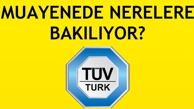 Tüvtürk Muayenede Nerelere Bakıyor?