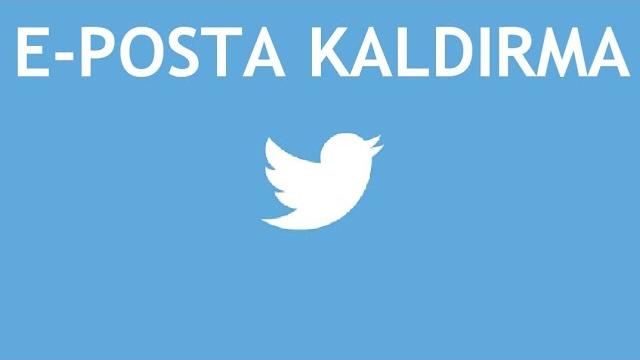 Twitter E-Posta Kaldırma Nasıl Yapılır?