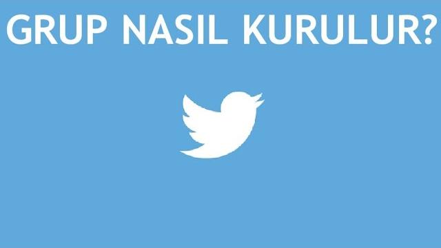Twitter Grup Nasıl Kurulur?