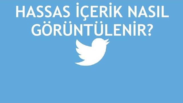 Twitter Hassas İçerik Görüntüleme