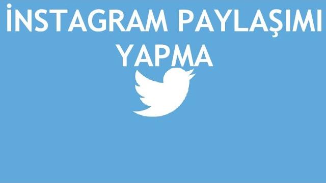 Twitter İnstagram Paylaşımı Yapma