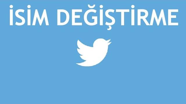 Twitter İsim Değiştirme Nasıl Yapılır?