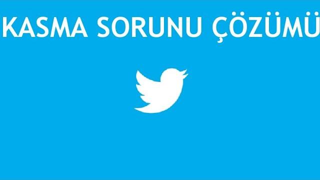 Twitter Kasma Sorunu Çözümü