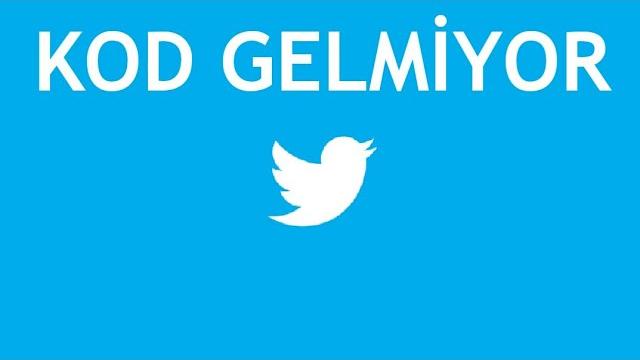 Twitter Kod Gelmiyor Ne Yapabilirim?