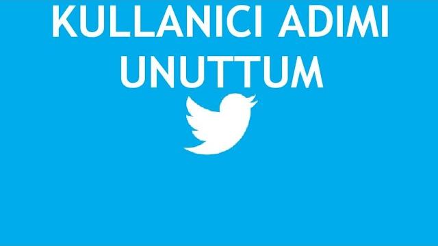 Twitter Kullanıcı Adımı Unuttum Ne Yapmalıyım?