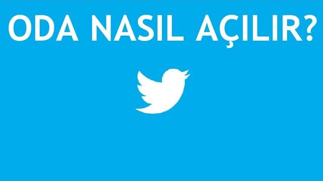 Twitter Oda Nasıl Açılır?