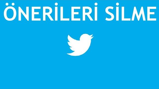 Twitter Önerileri Silme Nasıl Yapılır?