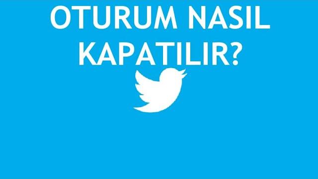 Twitter Oturum Nasıl Kapatılır?