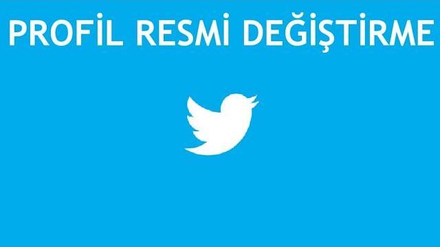 Twitter Profil Resmi Değiştirme